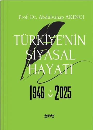Türkiye'nin Siyasal Hayatı 1946 - 2025