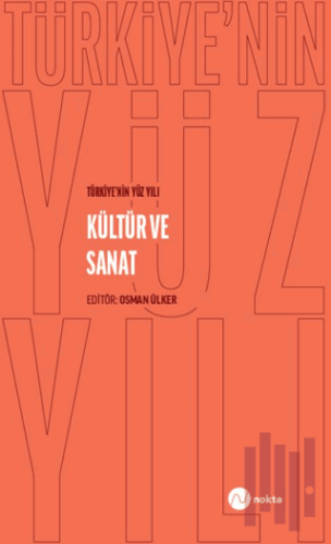 Türkiye'nin Yüz Yılı - Kültür ve Sanat