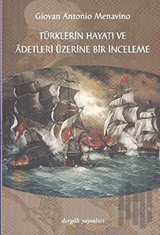 Türklerin Hayatı ve Adetleri Üzerine Bir İnceleme