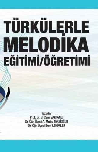Türkülerle Melodika Eğitimi Öğretimi