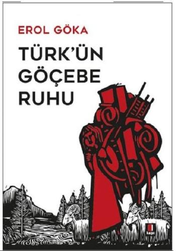 Türk'ün Göçebe Ruhu | Kitap Ambarı