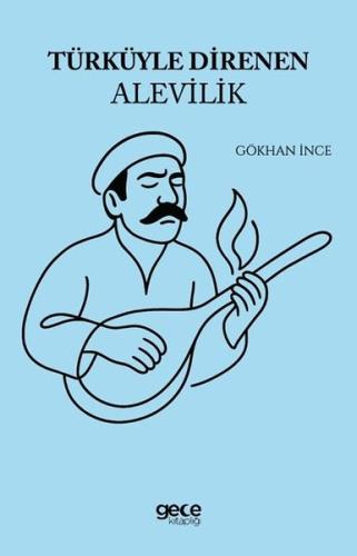 Türküyle Direnen Alevilik