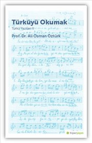 Türküyü Okumak : Türkü Yazıları 2 | Kitap Ambarı