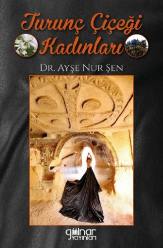 Turunç Çiçeği Kadınları