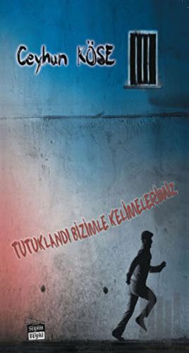 Tutuklandı Bizimle Kelimelerimiz