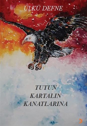 Tutun Kartalın Kanatlarına | Kitap Ambarı