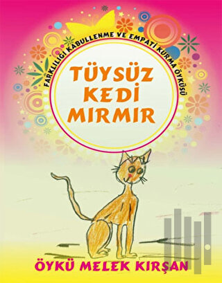 Tüysüz Kedi Mırmır