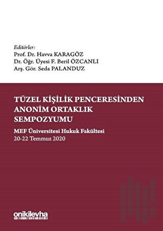 Tüzel Kişilik Penceresinden Anonim Ortaklık Sempozyumu (Ciltli)