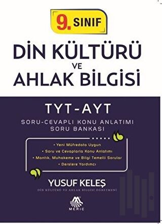 TYT-AYT 9. Sınıf Din Kültürü ve Ahlak Bilgisi Soru Cevaplı Konu Anlatımı Soru Bankası
