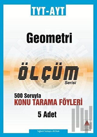 TYT-AYT Geometri Ölçüm Serisi 500 Soruyla Konu Tarama Föyleri