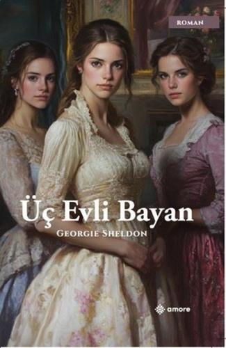 Üç Evli Bayan | Kitap Ambarı