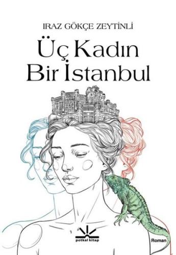 Üç Kadın Bir İstanbul | Kitap Ambarı