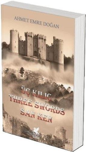 Üç Kılıç - Three Swords San Ken | Kitap Ambarı