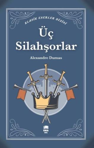 Üç Silahşörler - Klasik Eserler Dizisi | Kitap Ambarı