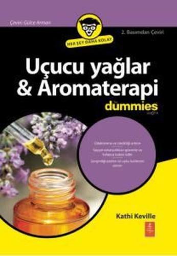 Uçucu Yağlar & Aromaterapi for Dummies