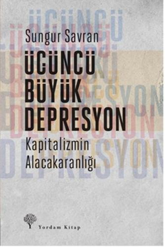 Üçüncü Büyük Depresyon | Kitap Ambarı