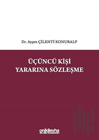 Üçüncü Kişi Yararına Sözleşme (Ciltli)