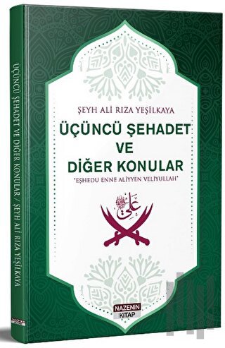 Üçüncü Şehadet Ve Diğer Konular