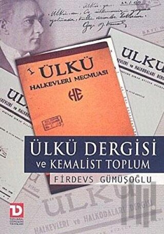 Ülkü Dergisi ve Kemalist Toplum