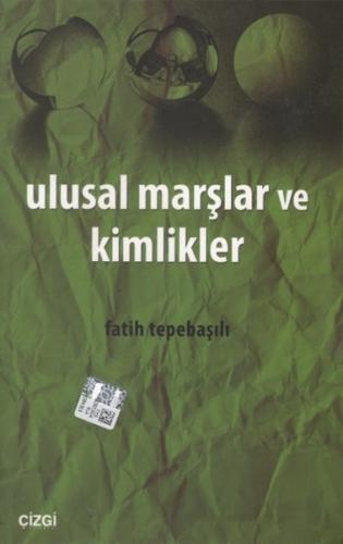 Ulusal Marşlar ve Kimlikler
