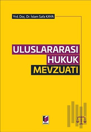Uluslararası Hukuk Mevzuatı