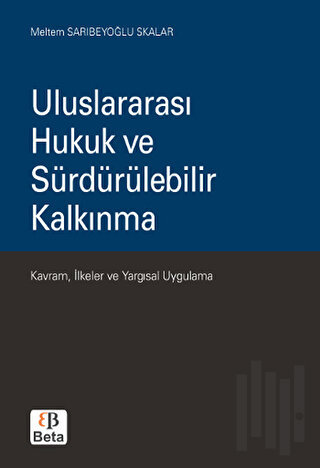 Uluslararası Hukuk ve Sürdürülebilir Kalkınma