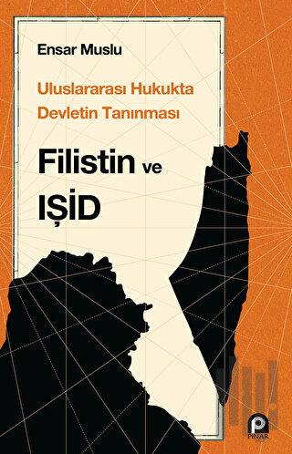 Uluslararası Hukukta Devletin Tanınması Filistin Ve Işid