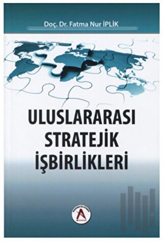 Uluslararası Stratejik İşbirlikleri