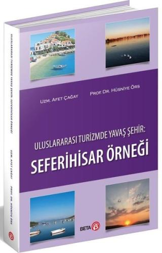 Uluslararası Turizmde Yavaş Şehir: Seferihisar Örneği