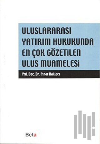 Uluslararası Yatırım Hukukunda En Çok Gözetilen Ulus Muamelesi