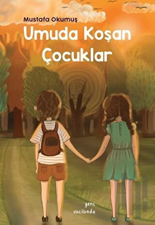 Umuda Koşan Çocuklar