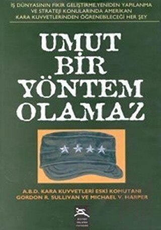 Umut Bir Yöntem Olamaz