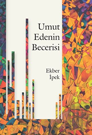 Umut Edenin Becerisi