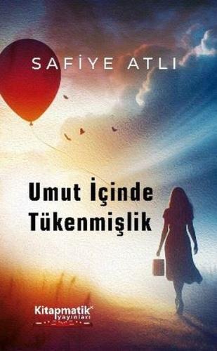 Umut İçinde Tükenmişlik