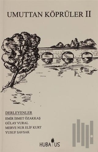 Umuttan Köprüler 2