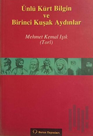 Ünlü Kürt Bilgin ve Birinci Kuşak Aydınlar