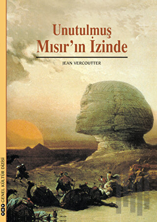 Unutulmuş Mısır’ın İzinde