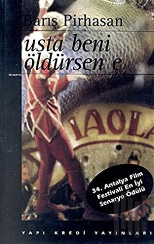 Usta Beni Öldürsen E