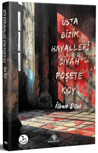 Usta Bizim Hayalleri Siyah Poşete Koy