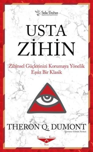 Usta Zihin - Zihinsel Güçlerinizi Korumaya Yönelik Eşsiz Bir Klasik