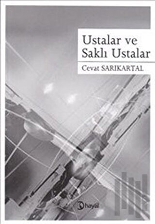 Ustalar ve Saklı Ustalar