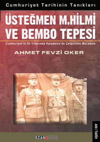 Üsteğmen M. Hilmi ve Bembo tepesi