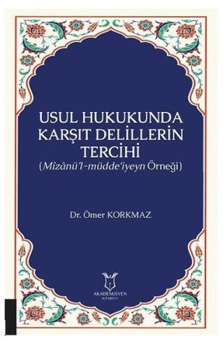 Usul Hukukunda Karşıt Delillerin Tercihi | Kitap Ambarı