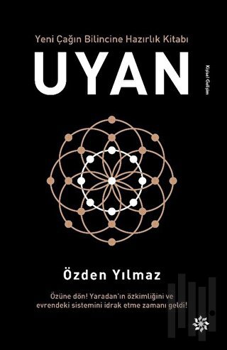 Uyan - Yeni Çağın Bilincine Hazırlık Kitabı