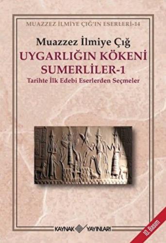 Uygarlığın Kökeni Sümerliler-1 | Kitap Ambarı
