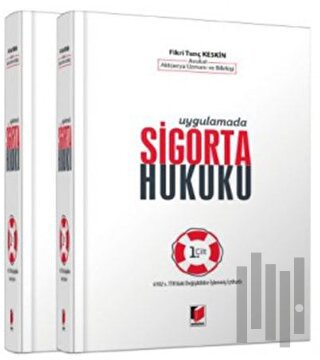 Uygulamada Sigorta Hukuku (2 Cilt Takım ) (Ciltli)