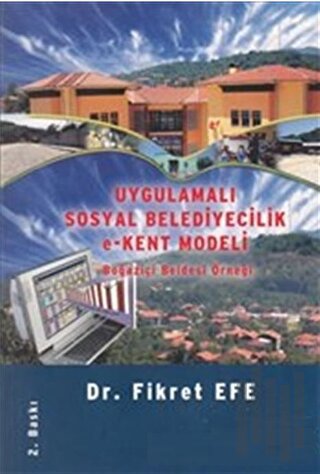 Uygulamalı Sosyal Belediyecilik e-Kent Modeli