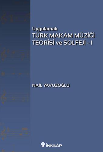 Uygulamalı Türk Makam Müziği Teorisi ve Solfeji 1 | Kitap Ambarı