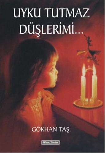 Uyku Tutmaz Düşlerimi...