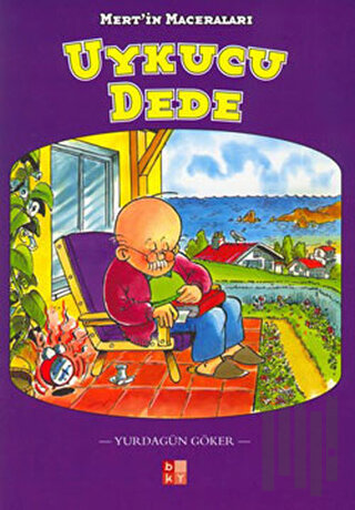 Uykucu Dede Mert’in Maceraları